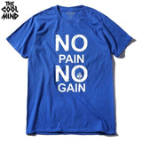 No Pain No Gain T-shirt