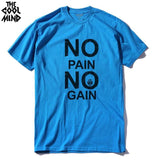 No Pain No Gain T-shirt