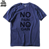 No Pain No Gain T-shirt