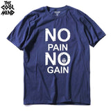 No Pain No Gain T-shirt