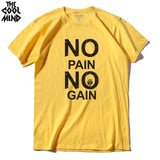 No Pain No Gain T-shirt